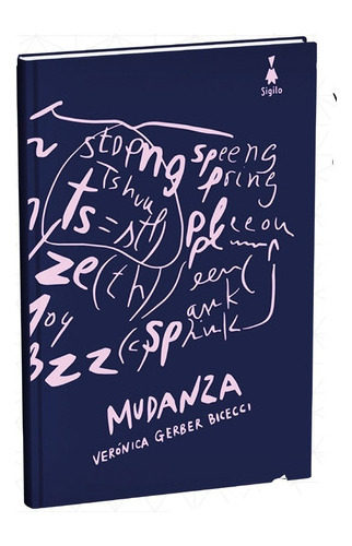 Mudanza - Veronica Gerber Bicecci - Sigilo - Libro Nuevo 