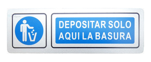 Señal Depositar Solo Aquí La Basura - Aluminio - Letrero