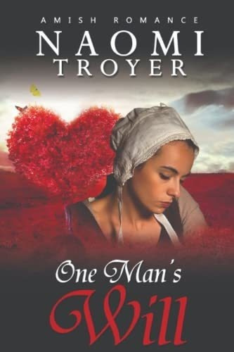 One Mans Will - Troyer, Naomi, de Troyer, Naomi. Editorial Independently Published en inglés