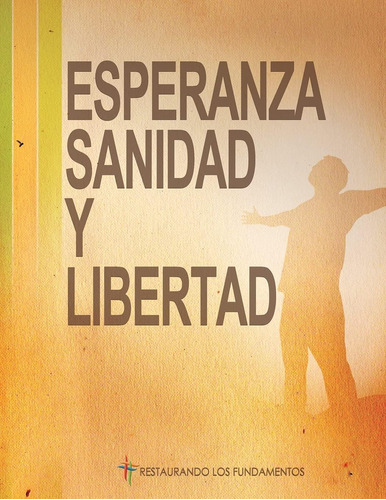 Libro Esperanza Salud & Libertad (edición En Español)
