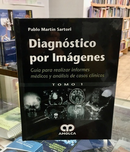 Libro - Diagnóstico Por Imágenes 2 Ts Sartori