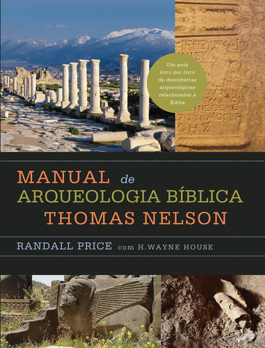 Manual de arqueologia bíblica Thomas Nelson, de Price, Randall. Vida Melhor Editora S.A, capa dura em português, 2020