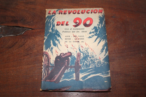 O Del Pino Montes De Oca. La Revolución Del 90. Recoleta