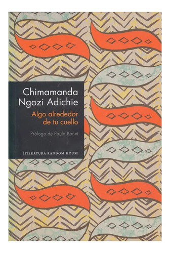 Algo Alrededor De Tu Cuello / Chimamanda Ngozi Adichie