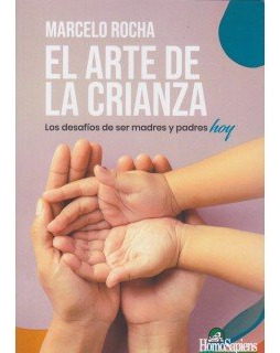 Libro El Arte De La Crianza - Marcelo Rocha