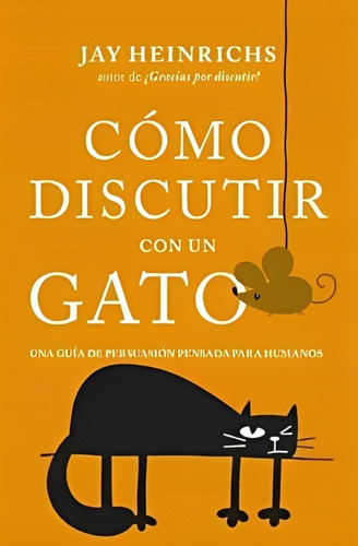 Libro Como Discutir Con Un Gato /832