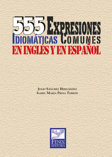 555 Expresiones Idiomáticas Comunes En Inglés Y En Español