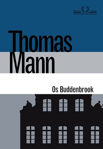 Os Buddenbrook, de Mann, Thomas. Editora Schwarcz SA, capa dura em português, 2016