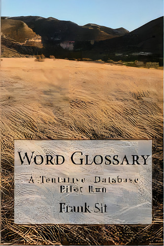 Word Glossary : A Tentative Database Pilot Run, De Frank Sit. Editorial Ehgbooks, Tapa Blanda En Inglés