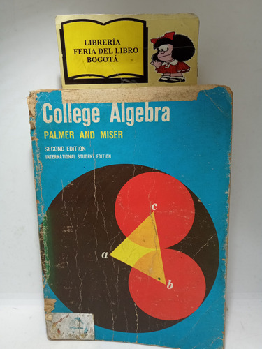 Algebra Universitaria - Palmer Y Miser - 1965 - Inglés 