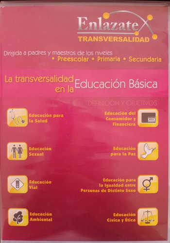 Enlázate Transversalidad - Preescolar Primaria Secundaria Cd
