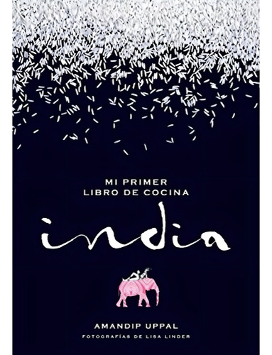Mi Primer Libro De Cocina India