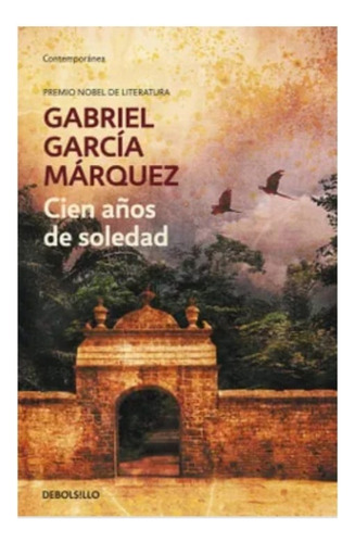 Cien Años De Soledad Gabriel García Márquez