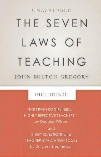 The Seven Laws Of Teaching, De John Milton Gregory. Editorial Canon Press, Tapa Blanda En Inglés
