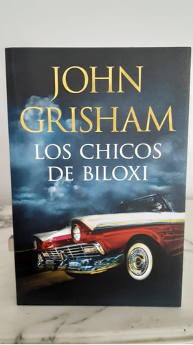 Los Chicos De Biloxi - Grisham John