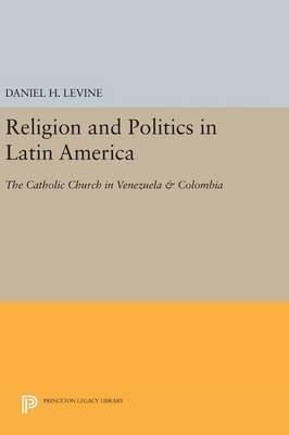 Libro Religion And Politics In Latin America - Daniel H. ...