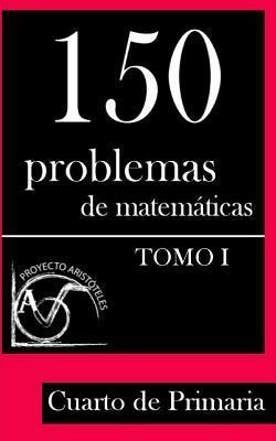 Libro 150 Problemas De Matem Ticas Para Cuarto De Primari...