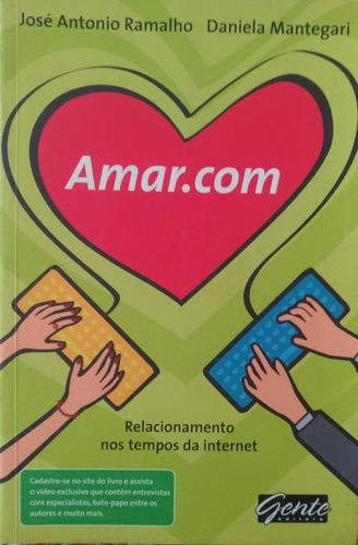 Livro - Amar.com - Relacionamento Nos Tempos Da Internet.