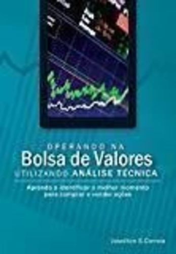 Operando Na Bolsa De Valores Utilizando Análise Técnica