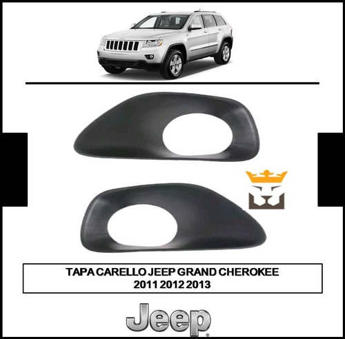 Tapa Carello Jeep Grand Cherokee 2011 2012 2013