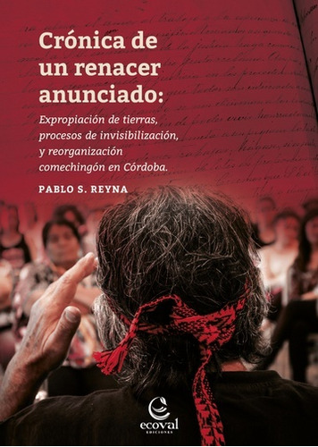 Cronica De Un Renacer Anunciado - Reyna, Pablo S