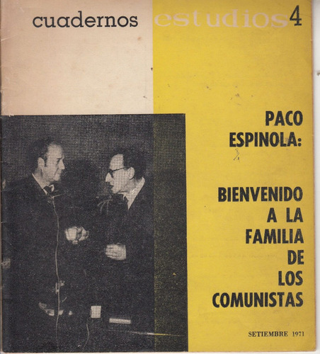 1971 Paco Espinola Bienvenida Al Partido Comunista Estudios