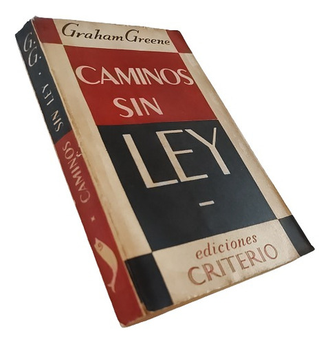 Graham Greene - Caminos Sin Ley