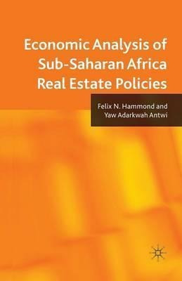 Economic Analysis Of Sub-saharan Africa Real Estate Polic...
