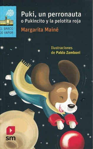 Puki, Un Perronauta - El Barco De Vapor - Margarita Maine