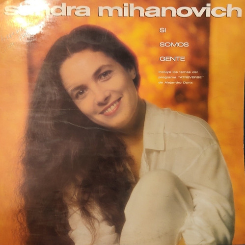 Vinilo Lp Sandra Mihanovich Si Somos Gente (xx1075