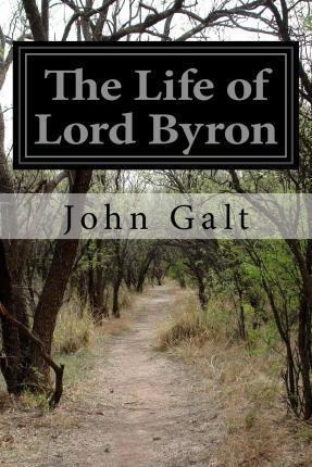 Libro The Life Of Lord Byron - John Galt