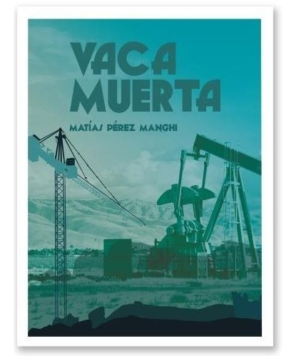 Libro Vaca Muerta - Perez Mangui Matias