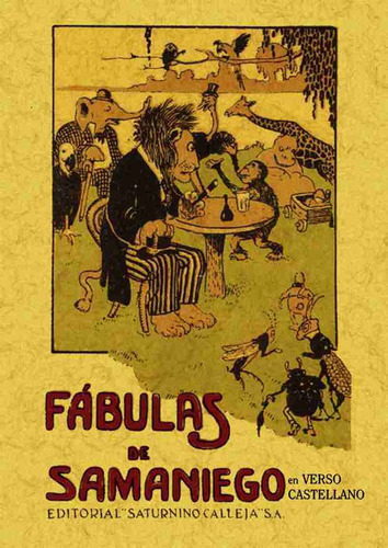 Fábulas en verso, de Felix Maria De Samaniego. Serie 8495636805, vol. 1. Editorial Ediciones Gaviota, tapa blanda, edición 2001 en español, 2001