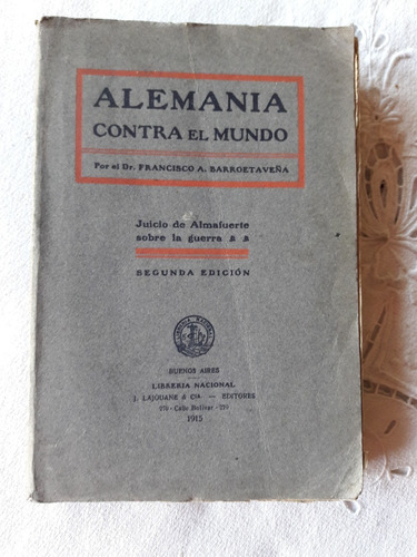 Alemania Contra El Mundo - Francisco Barroetaveña - 1915