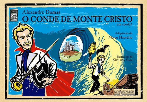 O conde de Monte Cristo em cordel, de Dumas, Alexandre. Editorial Editora Nova Alexandria, capa mole em português, 2010