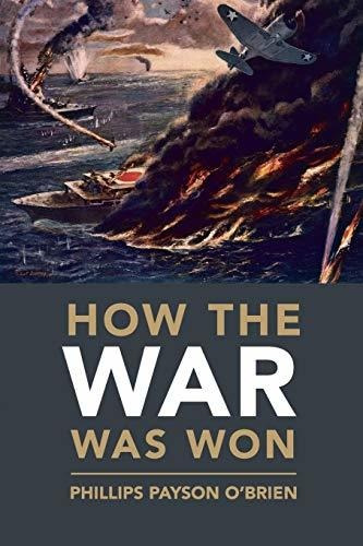 Book : How The War Was Won Air-sea Power And Allied Victory