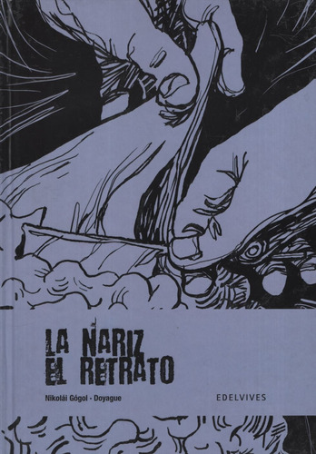 La Nariz/el Retrato - Novela Grafica Juvenil