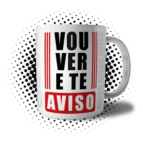 Caneca Frase Vou Ver E Te Aviso Meme Divertido Humor Brasil