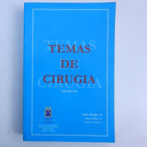 Temas De Cirugia, Jose Klinger R. Y Otros, Ed. Universidad D