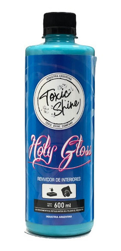 Holy Gloss Toxic Shine Acondicionador De Plasticos Interior