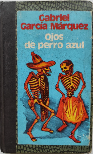 Ojos De Perro Azul-gabriel García Márquez-sudamericana 1974 (Reacondicionado)