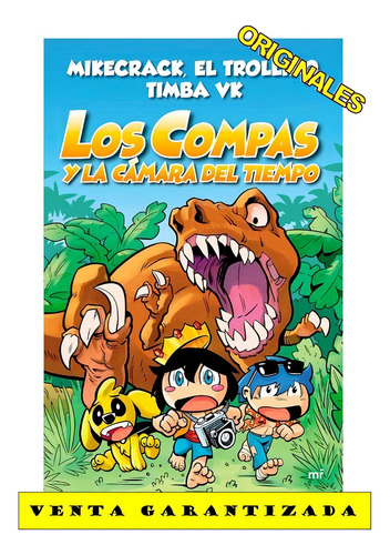 Los Compas Y La Cámara De Tiempo ( Libro Y Original)