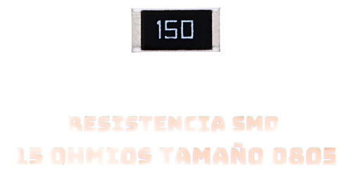 Resistencia Smd 15 Ohmios Tamaño 0805