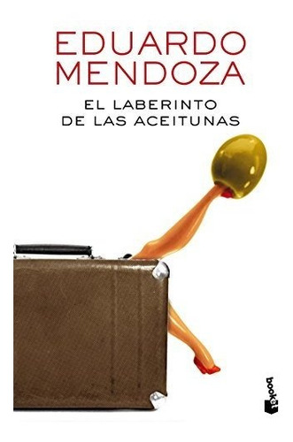 El Laberinto De Las Aceitunas (biblioteca Eduardo Mendoza)