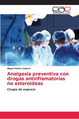 Libro: Analgesia Preventiva Con Drogas Antinflamatorias No E