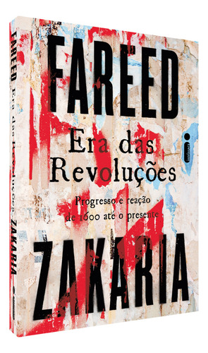 Era Das Revoluções: Progresso E Reação De 1600 Até, De Fareed Zakaria. Sem Série, Vol. 1. Editorial Intrínseca, Capa Mole, Edição Impressa Em Português, 2024