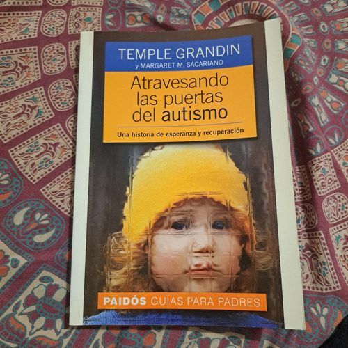 Atravesando Las Puertas Del Autismo. Temple Grandin