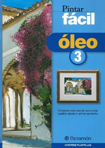 Libro Pintar Fácil Óleo 3 De Ediciones Parramón