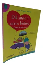 Comprar Del Amor Y Otros Bichos.l. Noguera Arrieta. Ed. Panamericana