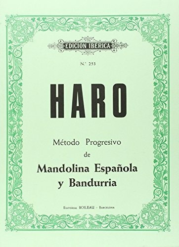 Método progresivo de mandolina española y bandurria, de Francisco  Haro. Editorial de Musica Boileau S L, tapa blanda en español, 1997